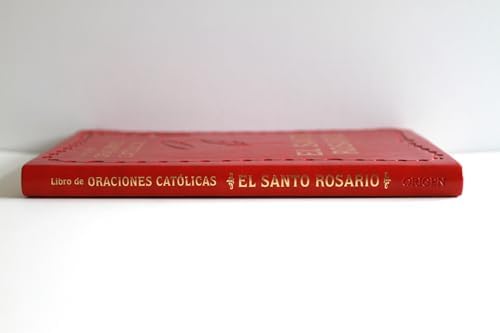 El Santo Rosario: Libro de oraciones católicas (edición de regalo) / Holy Rosary: Book of Catholic Prayers (Gift Edition) (Spanish Edition) by Origen