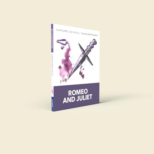 Romeo and Juliet: Oxford School Shakespeare (Oxford School Shakespeare Series) by William Shakespeare