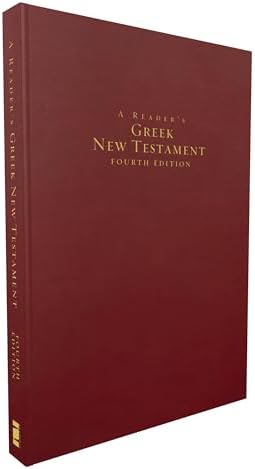 A Reader's Greek New Testament: Fourth Edition by Richard J. Goodrich
