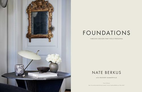Foundations: Timeless Design That Feels Personal by Nate Berkus