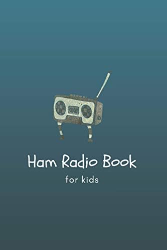 Ham Radio Book for kids: Notebook for Ham Radio Operators, Radio-Wave Frequency Book, Amateur Radio Contact Keeper - radio station log by sorrex books