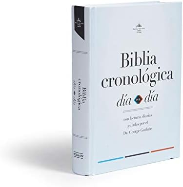 Biblia Reina Valera 1960 cronológica, día por día. Tapa dura / Day by Day Chronological Bible RVR 1960. Hardcover (Spanish Edition) by B&H Español Editorial Staff