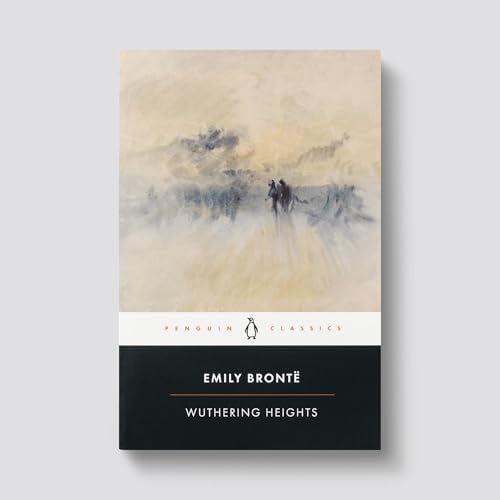 Wuthering Heights (Penguin Classics) by Emily Brontë