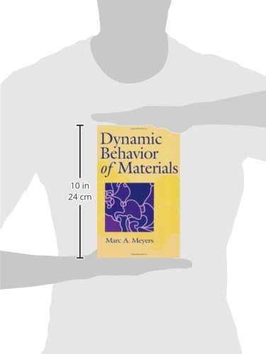 Dynamic Behavior of Materials by Marc A. Meyers