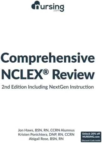 NURSING.com Comprehensive NCLEX® Review Book: Includes NextGen Content and Complete NCLEX® Practice Test, 2e: (2023 NCLEX® test plan, full-color, ... questions + answers + nursing cheat sheets) by Jon Haws BSN, RN