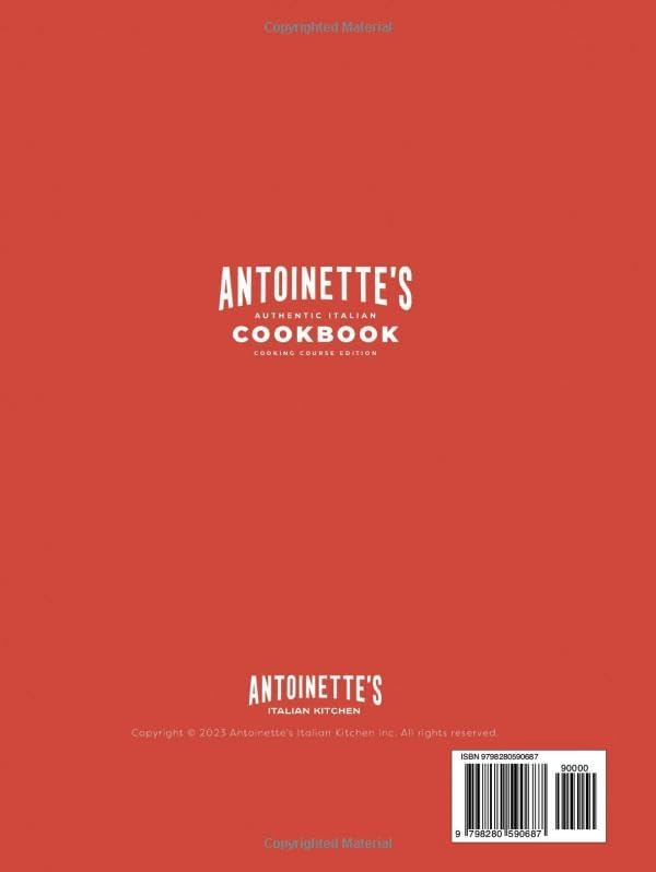 Antoinette's Authentic Italian Cookbook: A Collection of Authentic Italian Dishes for Every Occasion by Antoinette Gangi