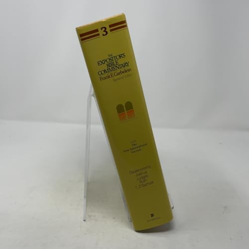 The Expositor's Bible Commentary (Volume 3) - Deuteronomy, Joshua, Judges, Ruth, 1 & 2 Samuel by Frank E. Gaebelein