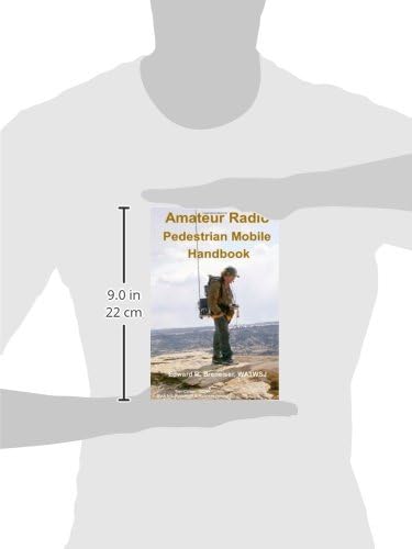 Amateur Radio Pedestrian Mobile Handbook by Edward Breneiser