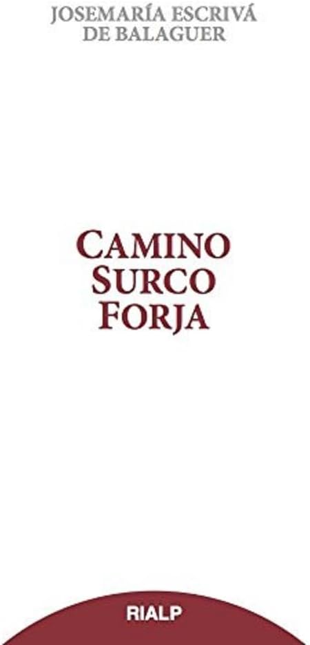 Camino, Surco, Forja (tela sobrecubierta) by Josemaría Escrivá de Balaguer