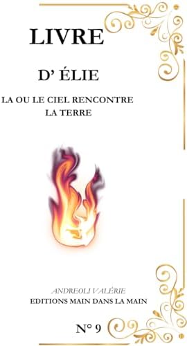 Elie: La ou le ciel rencontre la terre (French Edition) by Editions Main dans la Main