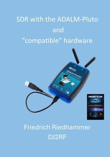 SDR with the ADALMPluto or "compatible" hardware by Friedrich Riedhammer