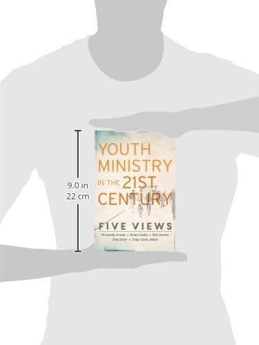 Youth Ministry in the 21st Century: Five Views (Youth, Family, and Culture) by Fernando Arzola Jr.