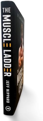 The Muscle Ladder: Get Jacked Using Science by Jeff Nippard