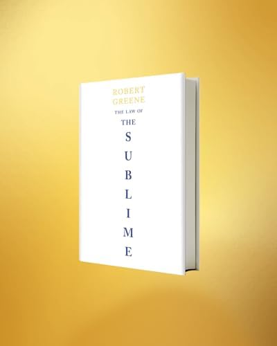 The Law of the Sublime by Robert Greene