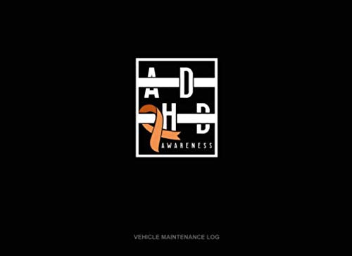 Adhd Awareness: Vehicle Maintenance Log by Greenyx Publishing