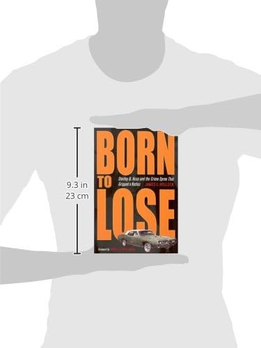 Born to Lose: Stanley B. Hoss & the Crime Spree That Gripped a Nation (True Crime History) by James G. Hollock