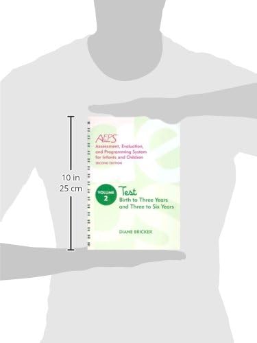Assessment, Evaluation, and Programming System for Infants and Children (AEPS®), Test: Birth to Three Years and Three to Six Years by Diane Bricker Ph.D.