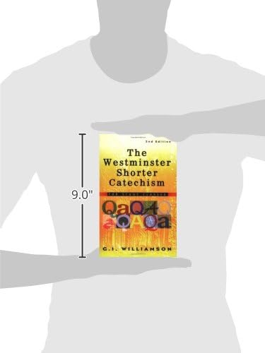 The Westminster Shorter Catechism: For Study Classes by G. I. Williamson