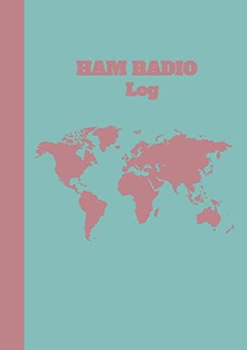 Ham Radio Log: Wonderful Gift For Radio Operators - Amateur Radio Log Book by Stephie Barnard