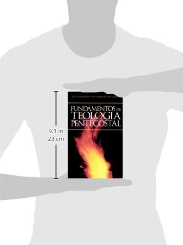 Fundamentos de Teología Pentecostal (Spanish Edition) by Duffiel Guy