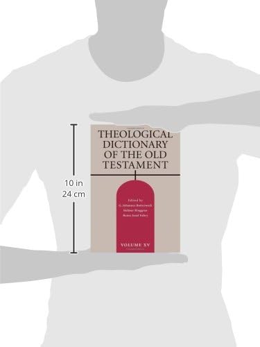 Theological Dictionary of the Old Testament, Vol 15 by G. Johannes Botterweck