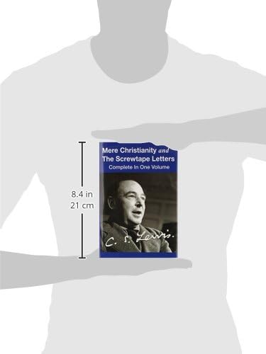 Mere Christianity and The Screwtape Letters (Complete In One Volume) by C.S. Lewis