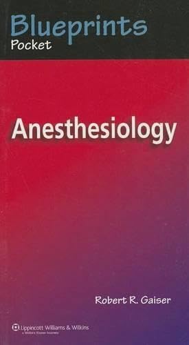 Blueprints Pocket Anesthesiology by M.D. Gaiser, Robert