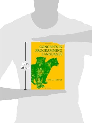 Concepts in Programming Languages by John C. Mitchell
