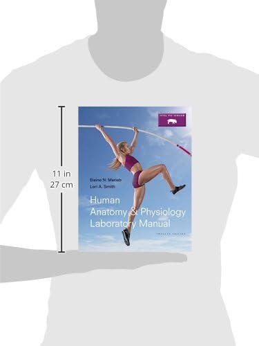Human Anatomy & Physiology Laboratory Manual, Fetal Pig Version (12th Edition) (Marieb & Hoehn Human Anatomy & Physiology Lab Manuals) by Elaine N. Marieb