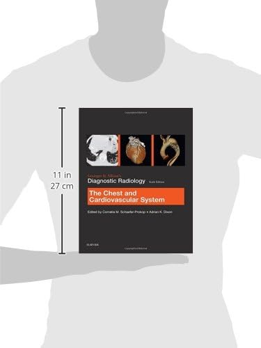 Grainger & Allison’s Diagnostic Radiology: Chest and Cardiovascular System by Cornelia Schaefer-Prokop MD PhD