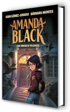 Una herencia peligrosa / A Dangerous Legacy (AMANDA BLACK) (Spanish Edition) by Juan Gómez-Jurado