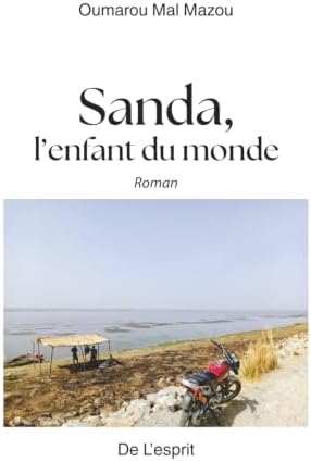 Sanda, l'enfant du monde: Roman (French Edition) by Oumarou Mal Mazou