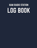 HAM Radio Station Log Book: Amateur HAM Radio Logbook for HAM Radio Operators - Tracking and Organizing Activities and Remarks - Amateur Radio by OrangeBlueberry Press