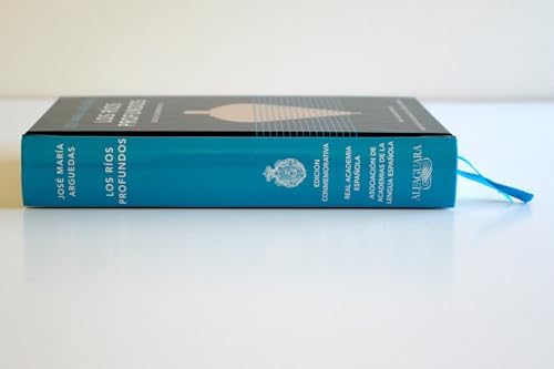 Los ríos profundos (Edición Conmemorativa) / Deep Rivers. Commemorative Edition (Spanish Edition) by José María Arguedas