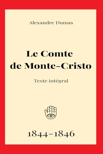 Le Comte de Monte-Cristo: œuvre intégrale (French Edition) by Alexandre Dumas