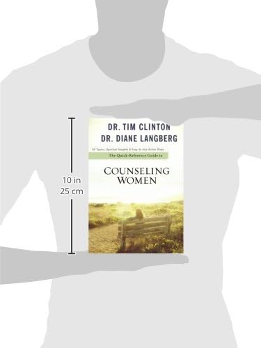 The Quick-Reference Guide to Counseling Women by Dr. Tim Clinton
