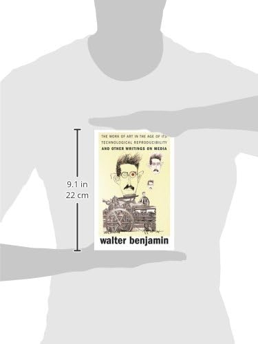 The Work of Art in the Age of Its Technological Reproducibility, and Other Writings on Media by Walter Benjamin