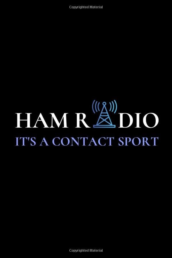Ham Radio Its A Contact Sport: Field Day Logbook to Note, Track and Organize Amateur Radio Contacts and Activity by Voxtur Books