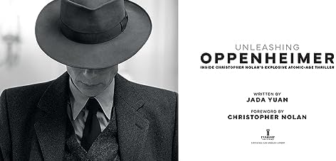 Unleashing Oppenheimer: Inside Christopher Nolan's Explosive Atomic-Age Thriller by Jada Yuan
