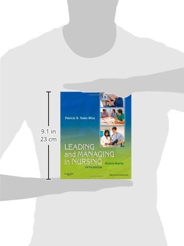 Leading and Managing in Nursing - Revised Reprint by Patricia S. Yoder-Wise RN EdD NEA-BC ANEF FAAN