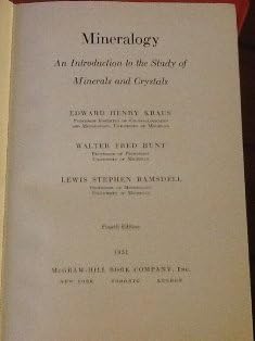 Mineralogy: an Introduction to the Study of Minerals and Crystals by W.F. Hunt & L.S. Ramsdell Kraus, E.H.