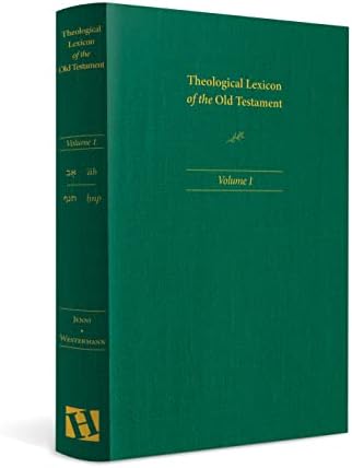 Theological Lexicon of the Old Testament: Volume 1 by Ernst Jenni