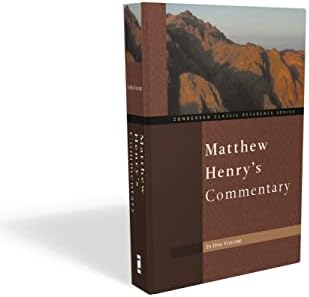 Matthew Henry's Commentary One Volume by Matthew Henry