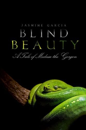 Blind Beauty (Greek Mythology Tales) by Jasmine Garcia