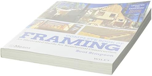 Complete Book of Framing: An Illustrated Guide for Residential Construction (RSMeans) by Scot Simpson