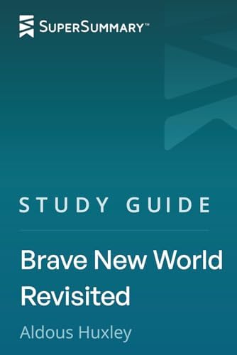 Study Guide: Brave New World Revisited by Aldous Huxley (SuperSummary) by SuperSummary