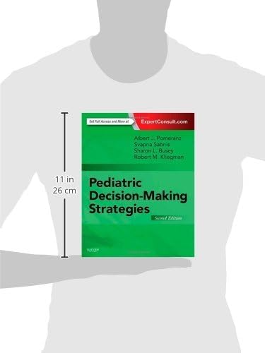 Pediatric Decision-Making Strategies by Albert J. Pomeranz MD