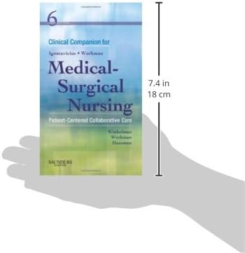 Clinical Companion for Medical-Surgical Nursing: Patient-Centered Collaborative Care by M. Linda Workman PhD RN FAAN