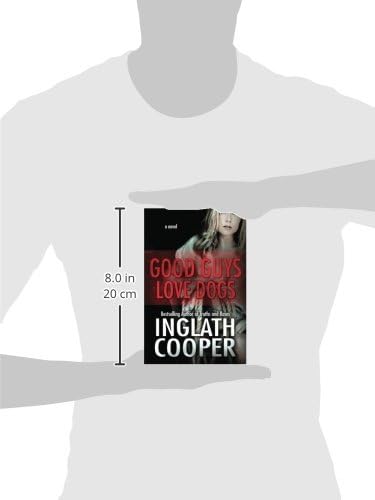 Good Guys Love Dogs (Second Chance) by Inglath Cooper