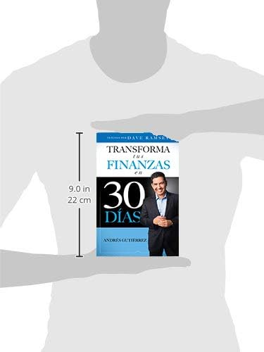 Transforma tus finanzas en 30 días by Andres Gutierrez
